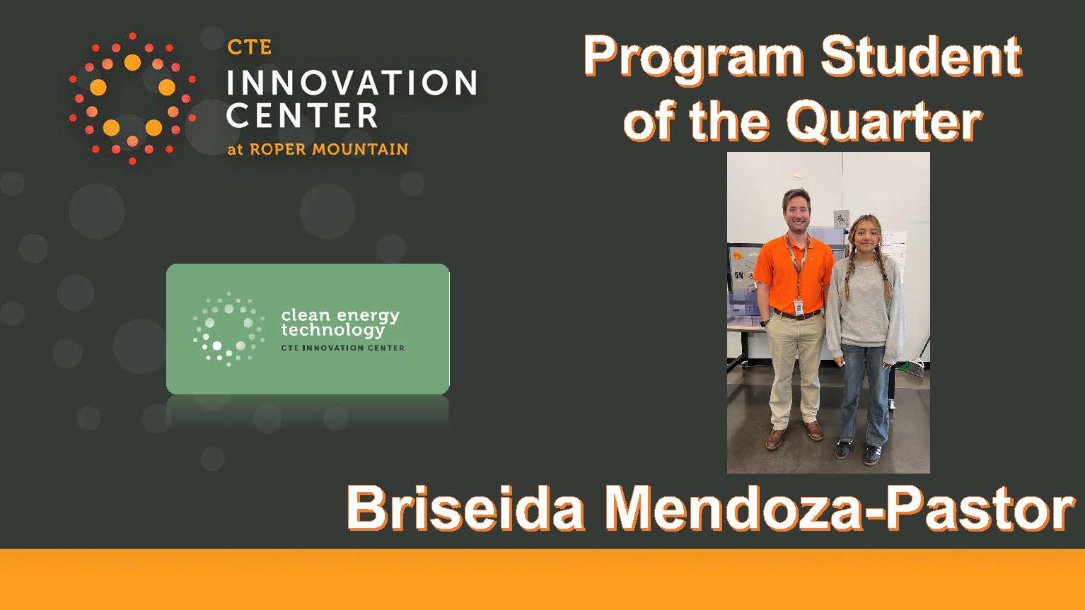 Program Student of the Quarter Clean Energy Briseida Mendoza Pastor